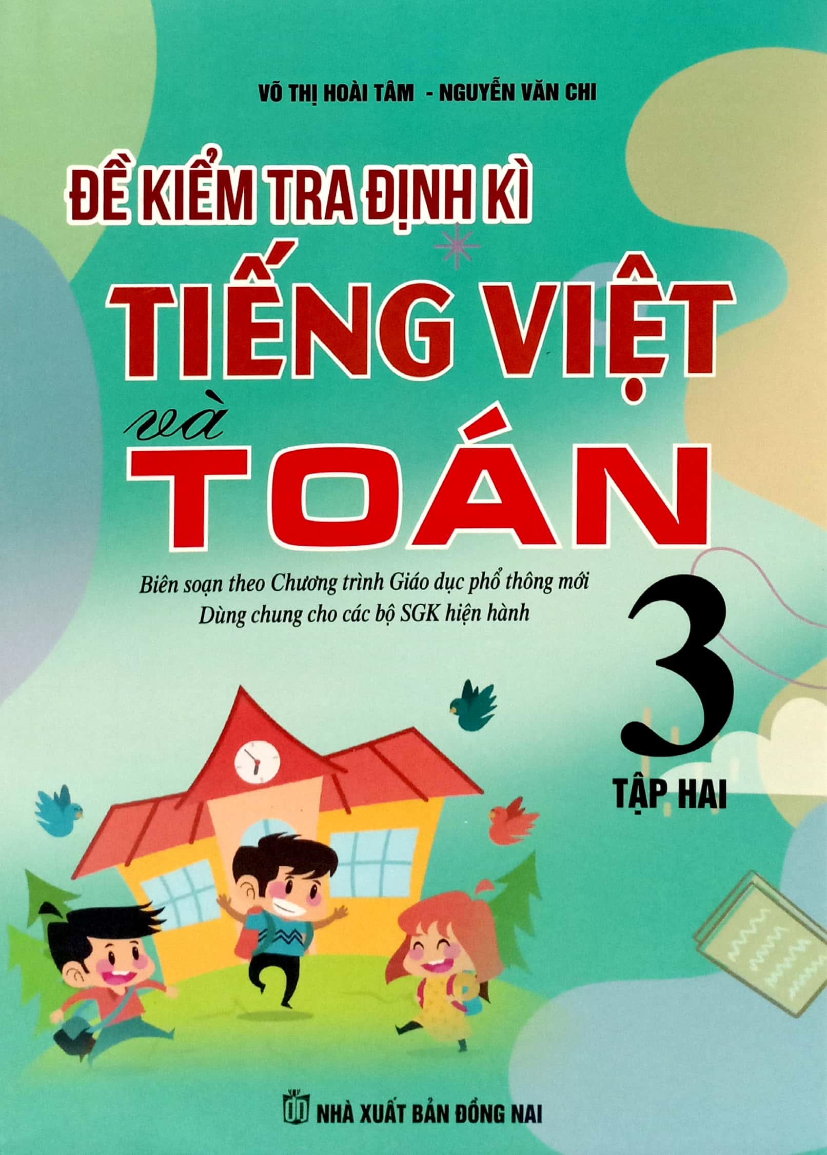 đề kiểm tra định kỳ tiếng việt và toán 3 - tập 2