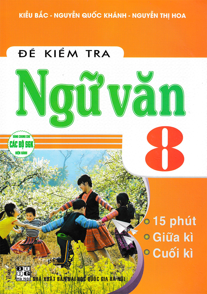 đề kiểm tra ngữ văn 8 (dùng chung cho các bộ sgk hiện hành)