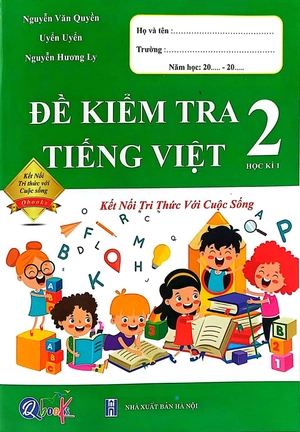 đề kiểm tra tiếng việt 2 - học kì 1 (kết nối tri thức với cuộc sống)