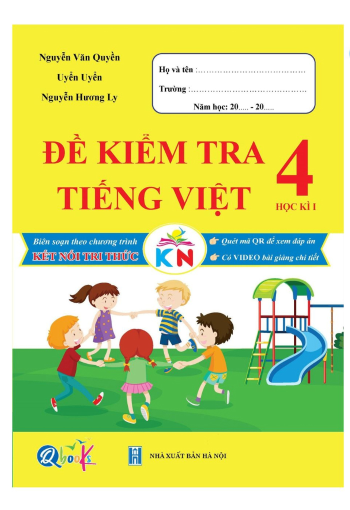 đề kiểm tra tiếng việt lớp 4 - học kì 1 (kết nối tri thức với cuộc sống)