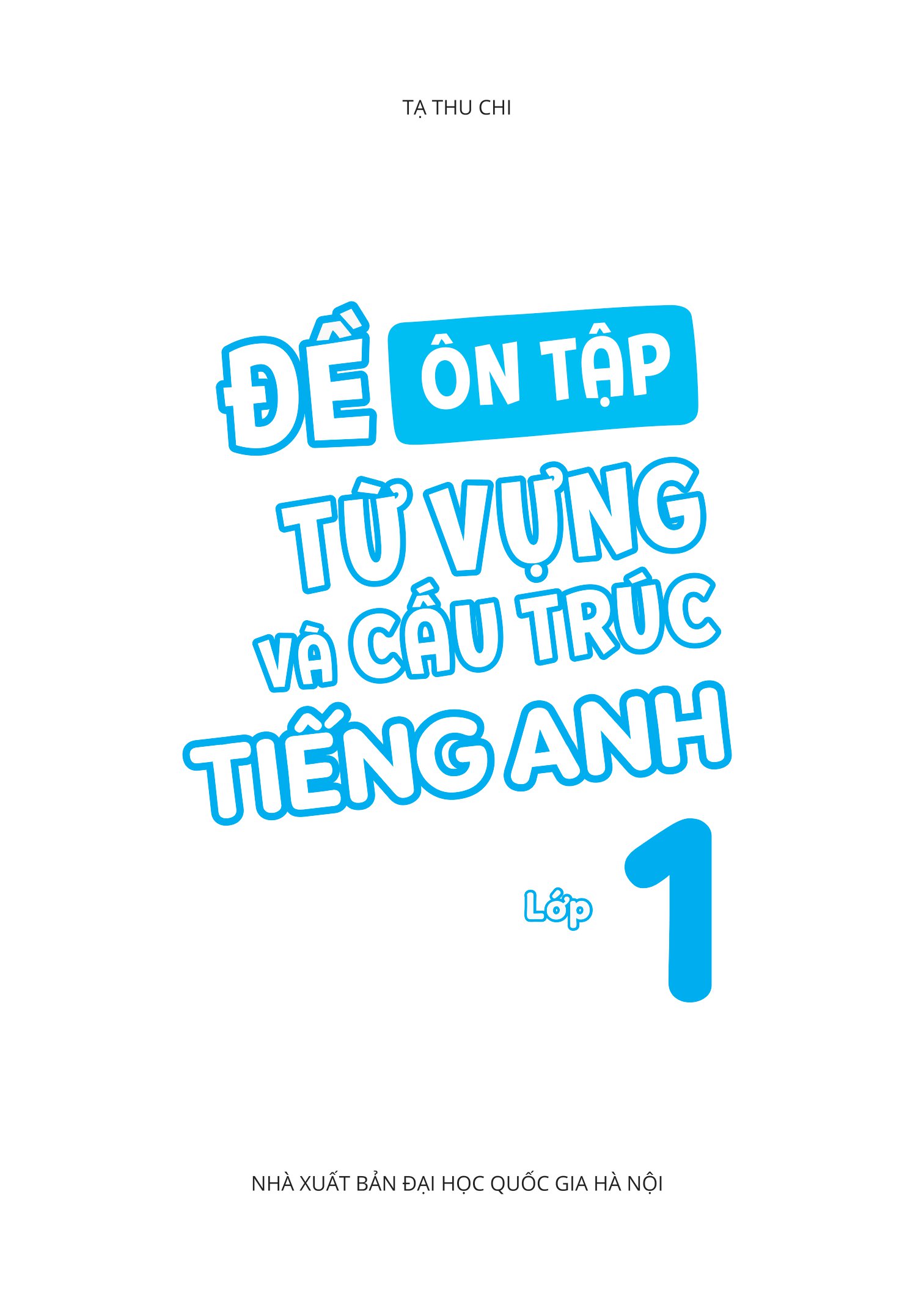 đề ôn tập từ vựng và cấu trúc tiếng anh lớp 1