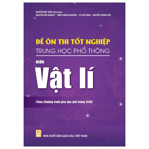 Đề Ôn Thi Tốt Nghiệp Trung Học Phổ Thông - Môn Tiếng Anh (Theo Chương Trình Giáo Dục Phổ Thông 2018)