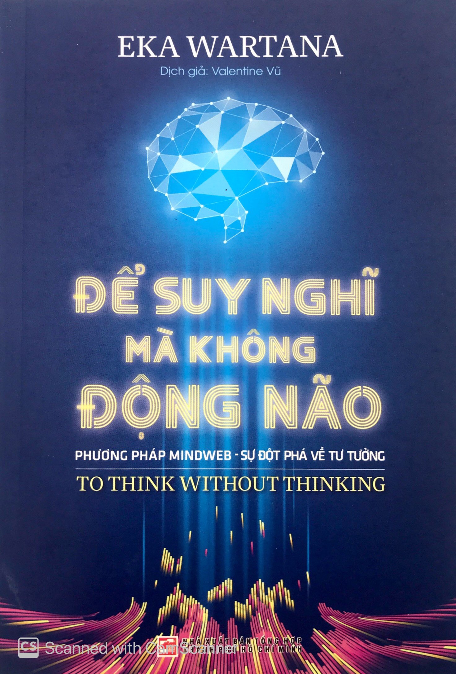 để suy nghĩ mà không động não