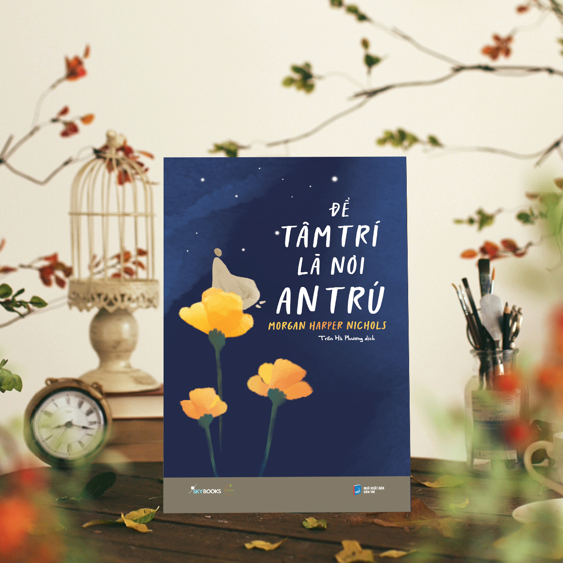 để tâm trí là nơi an trú