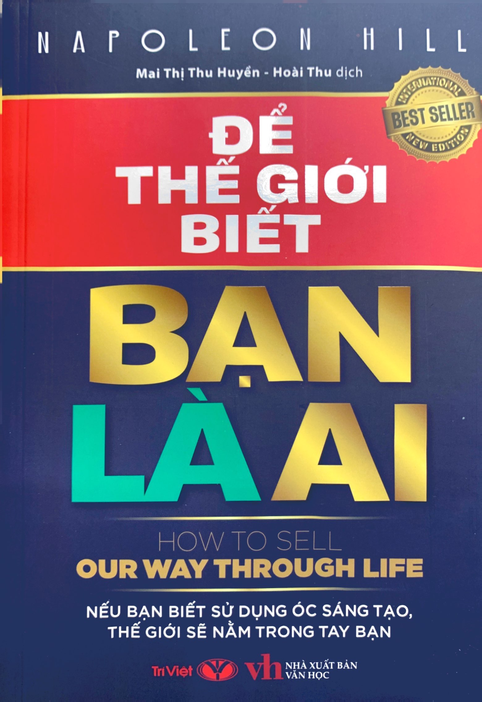 để thế giới biết bạn là ai - how to sell our way through life