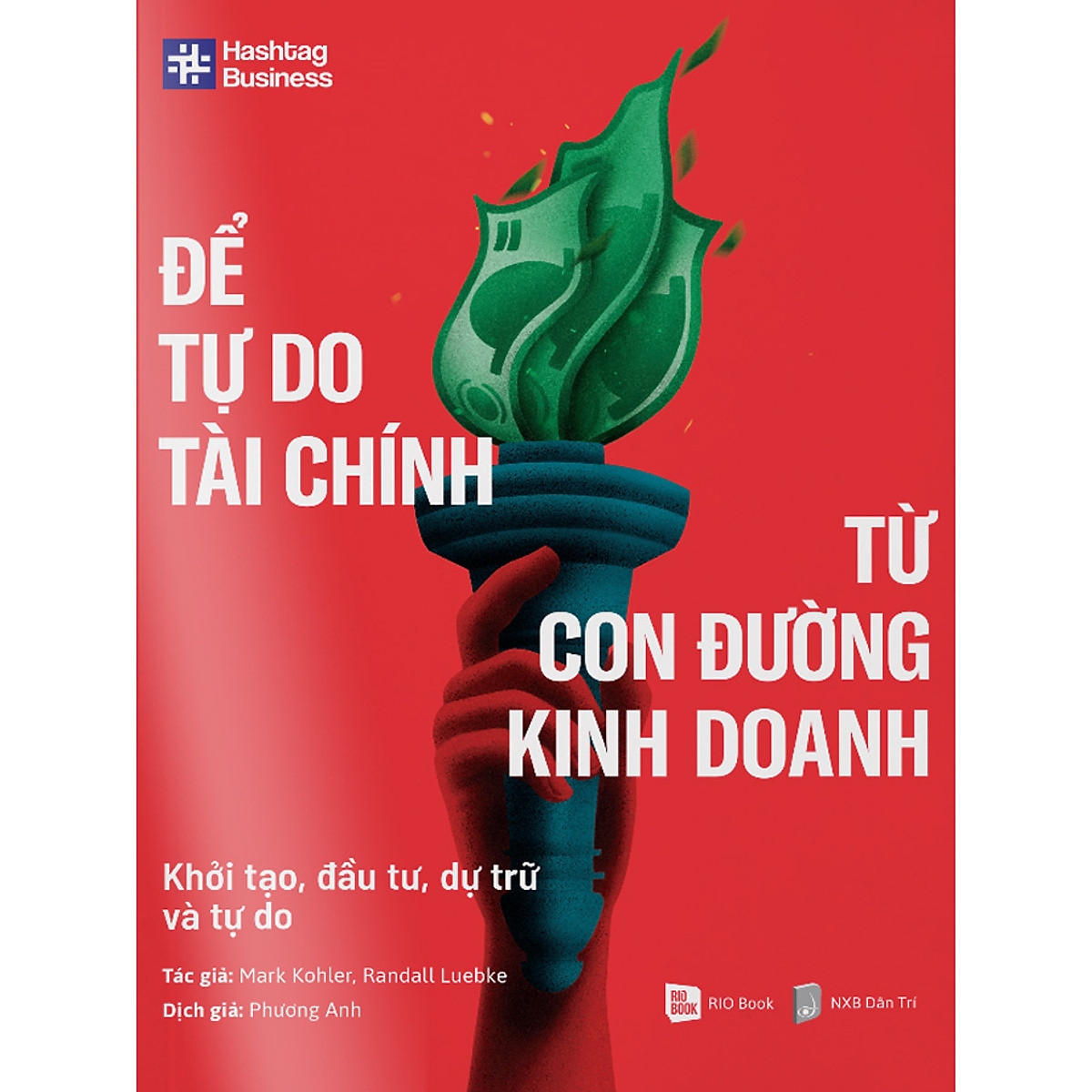 để tự do tài chính từ con đường kinh doanh