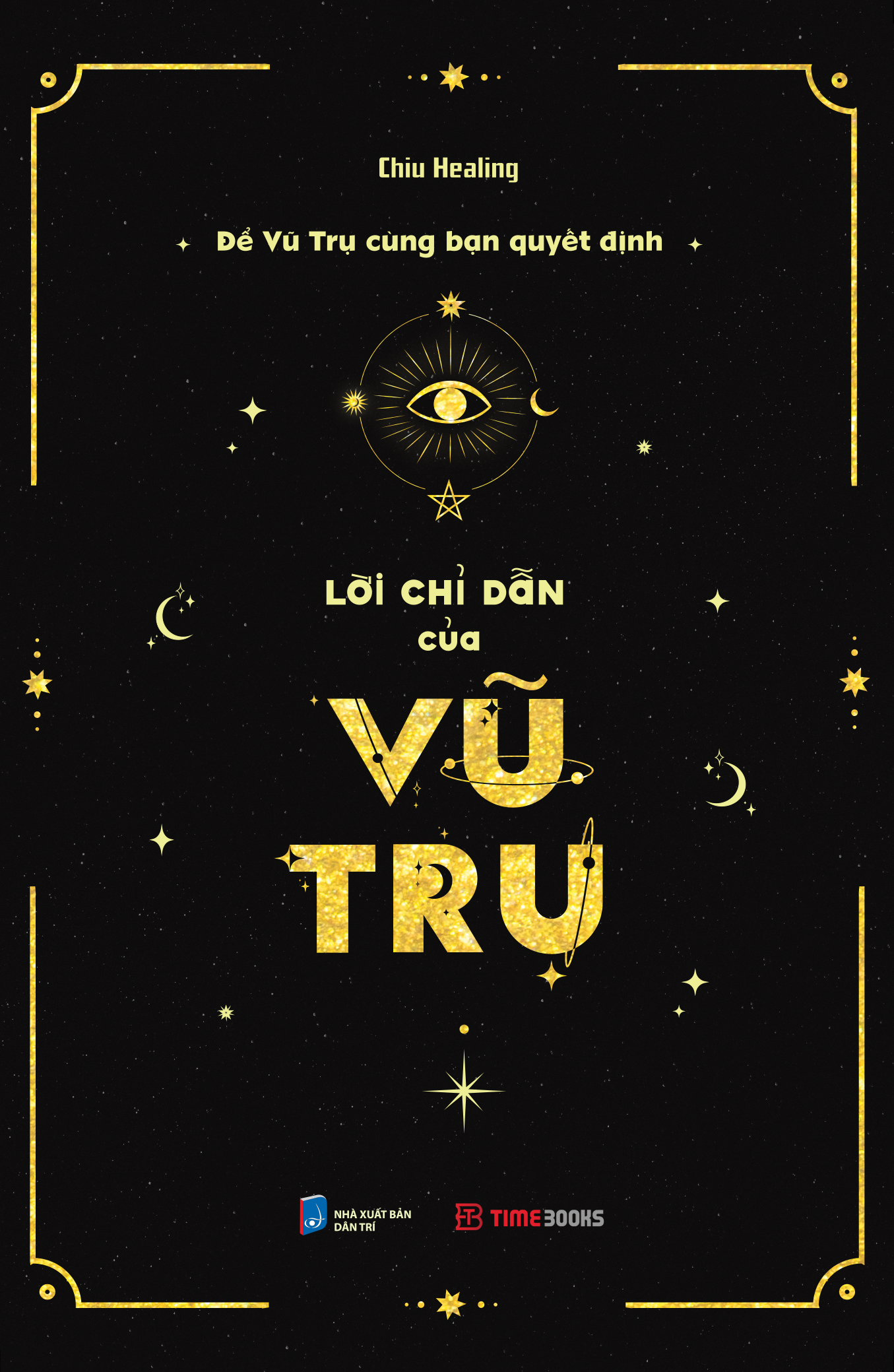 để vũ trụ cùng bạn quyết định - lời chỉ dẫn của vũ trụ