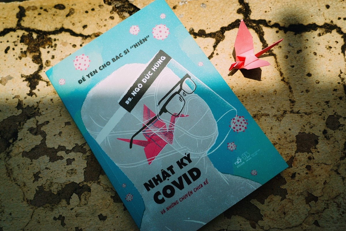 để yên cho bác sĩ “hiền” - nhật ký covid và những chuyện chưa kể