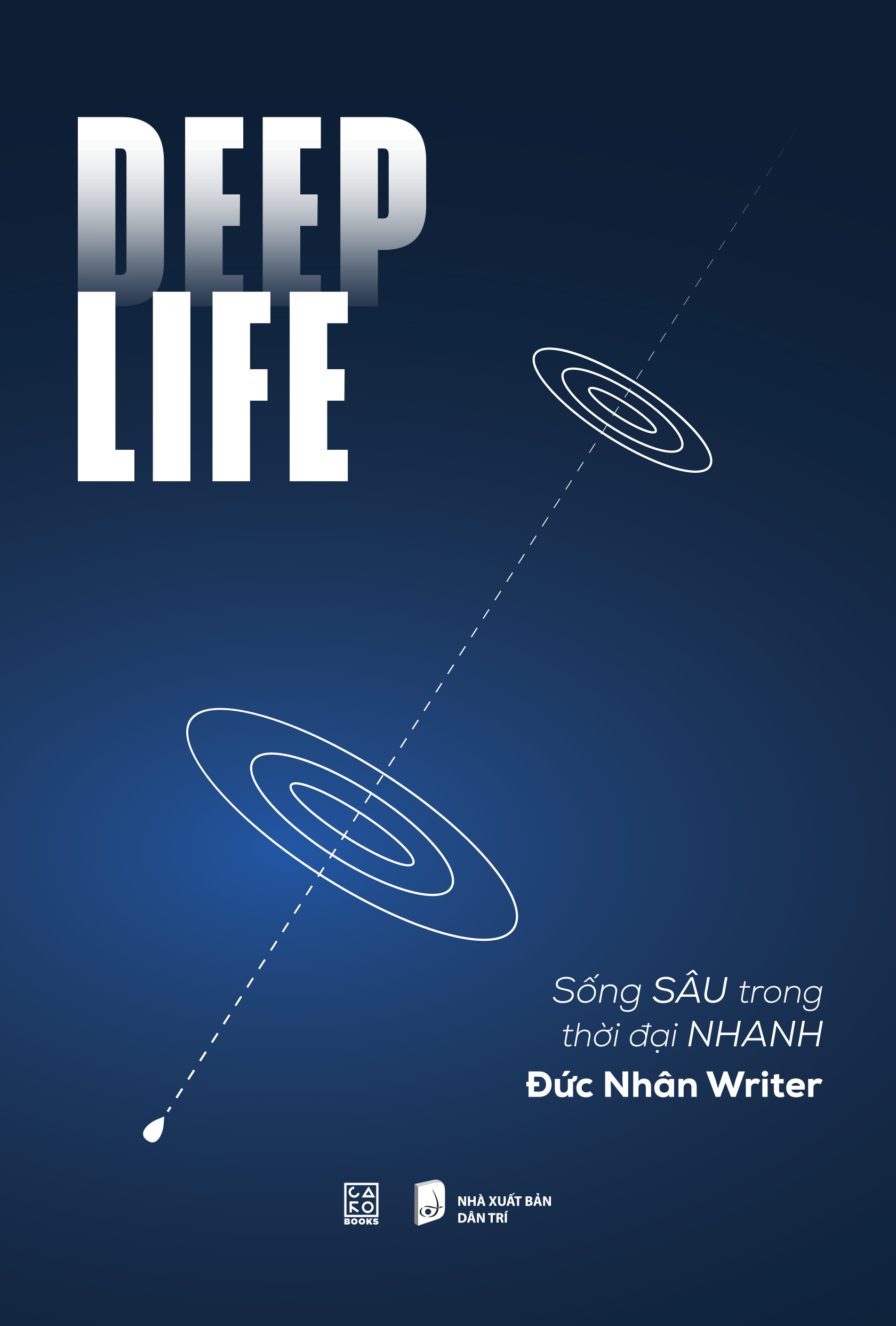 Deep Life - Song Sau Trong Thoi Dai Nhanh