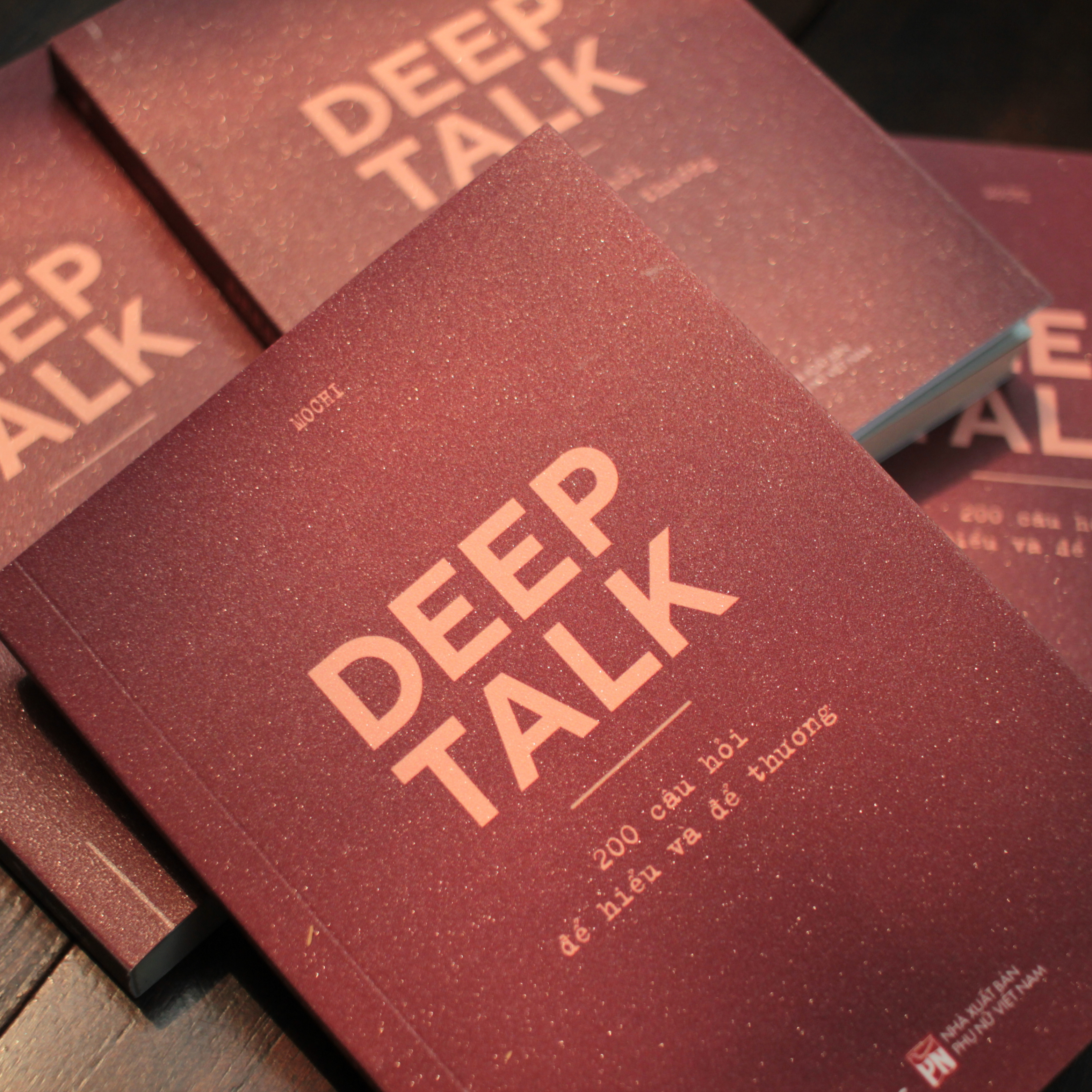 Deep Talk - 200 Câu Hỏi Để Hiểu Và Để Thương