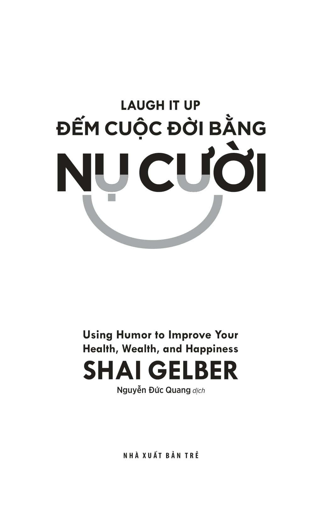đếm cuộc đời bằng nụ cười - laugh it up
