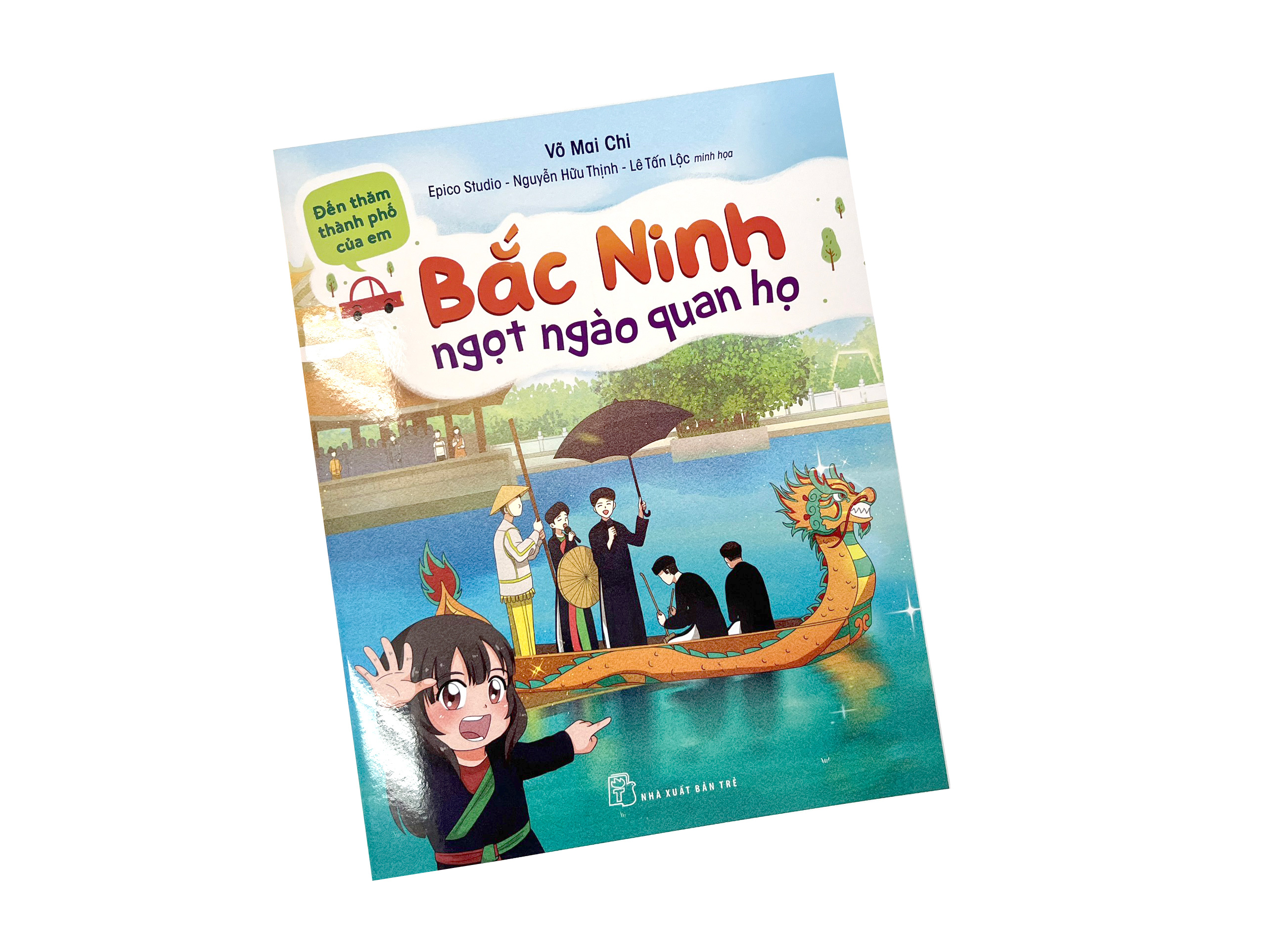 đến thăm thành phố của em: bắc ninh - ngọt ngào quan họ