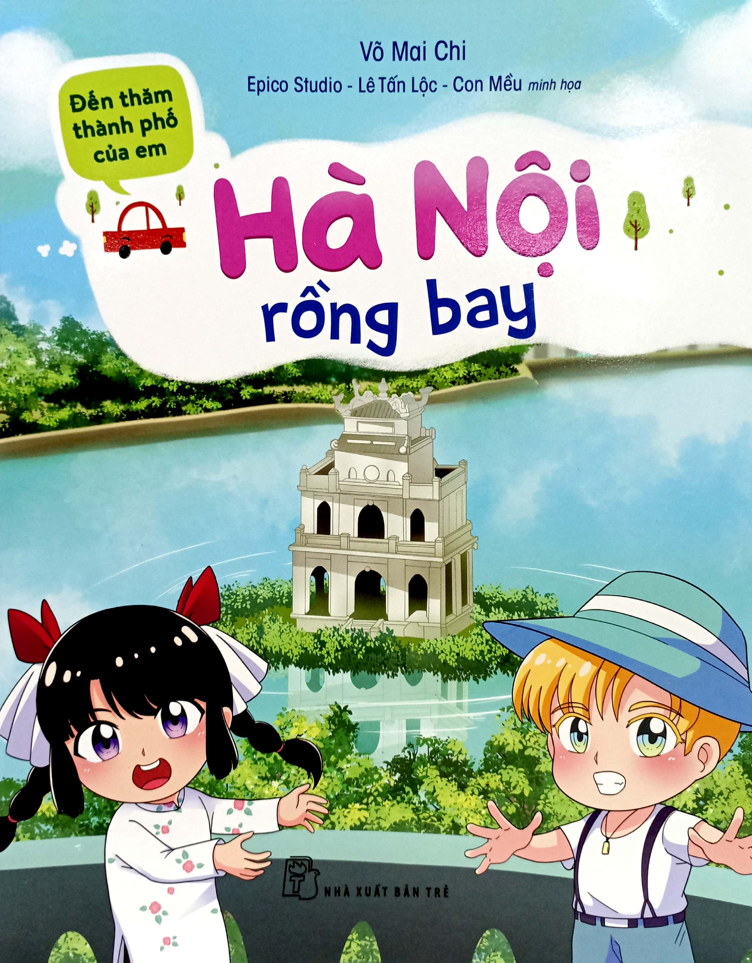 đến thăm thành phố của em - hà nội rồng bay