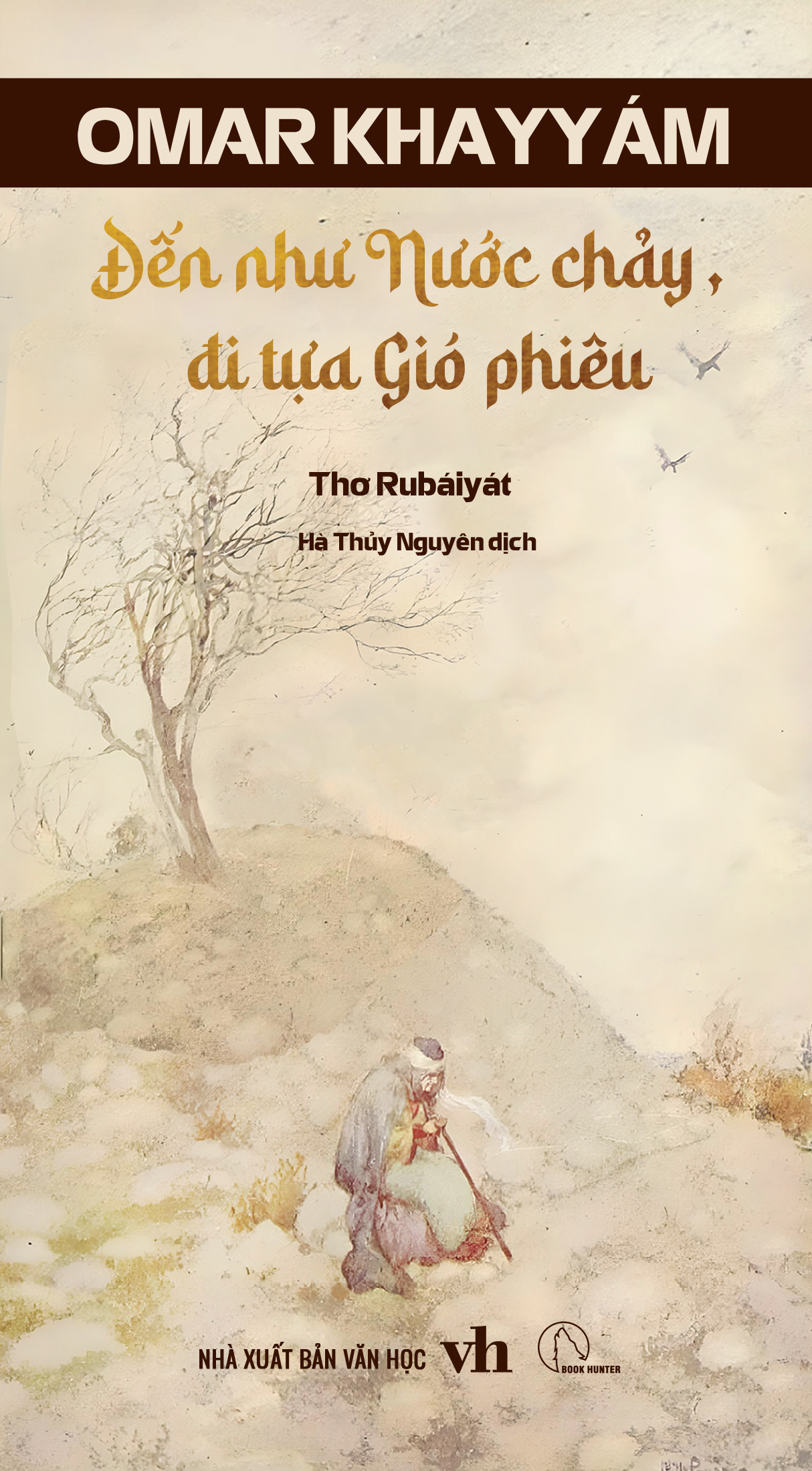 đến tựa nước chảy, đi tựa gió phiêu - thơ rubaiyat