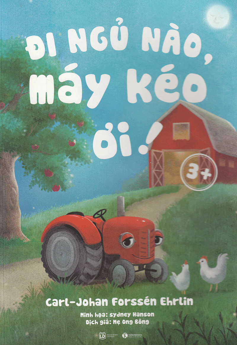 đi ngủ nào, máy kéo ơi!