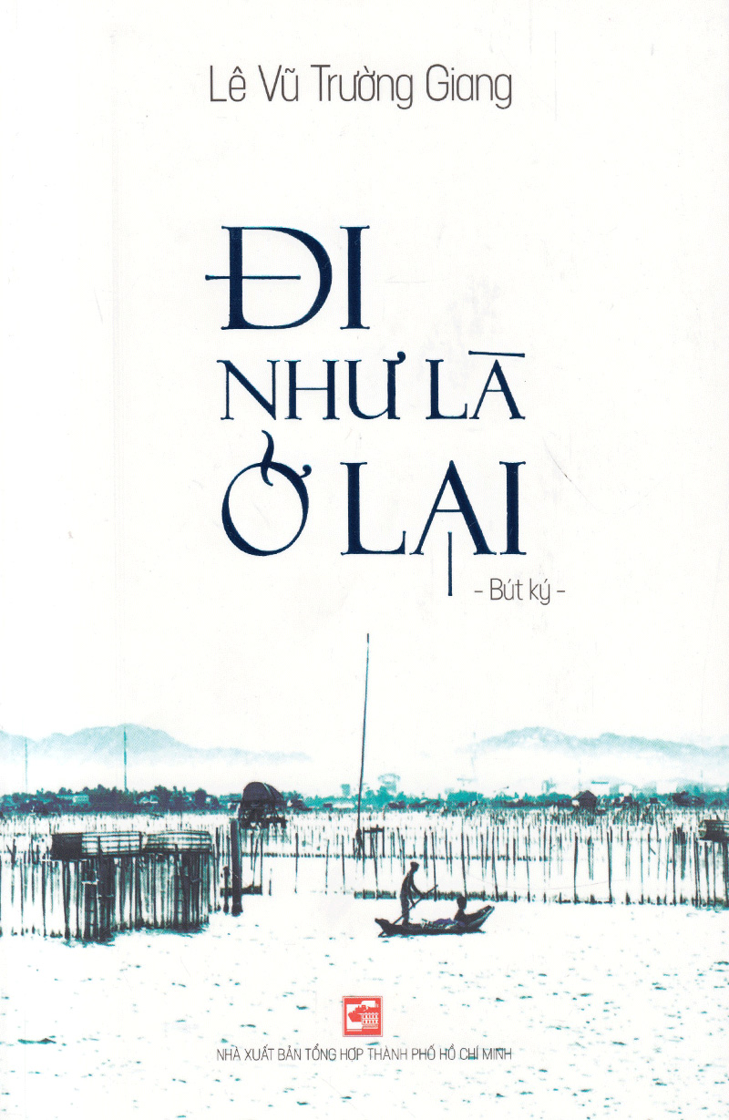 đi như là ở lại (tái bản 2018)