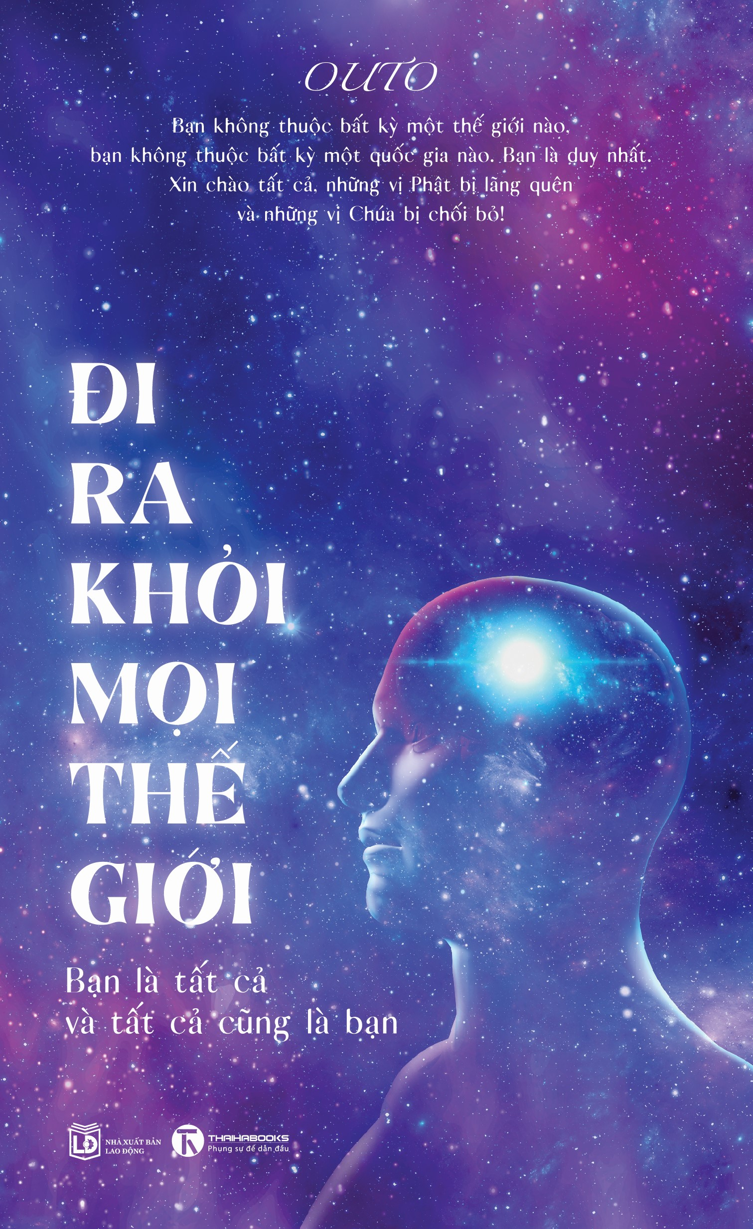 đi ra khỏi mọi thế giới: bạn là tất cả và tất cả cũng là bạn