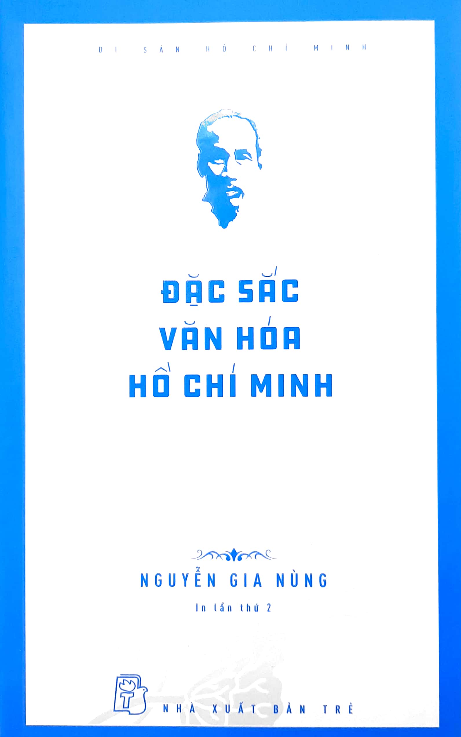 di sản hồ chí minh - đặc sắc văn hóa hồ chí minh