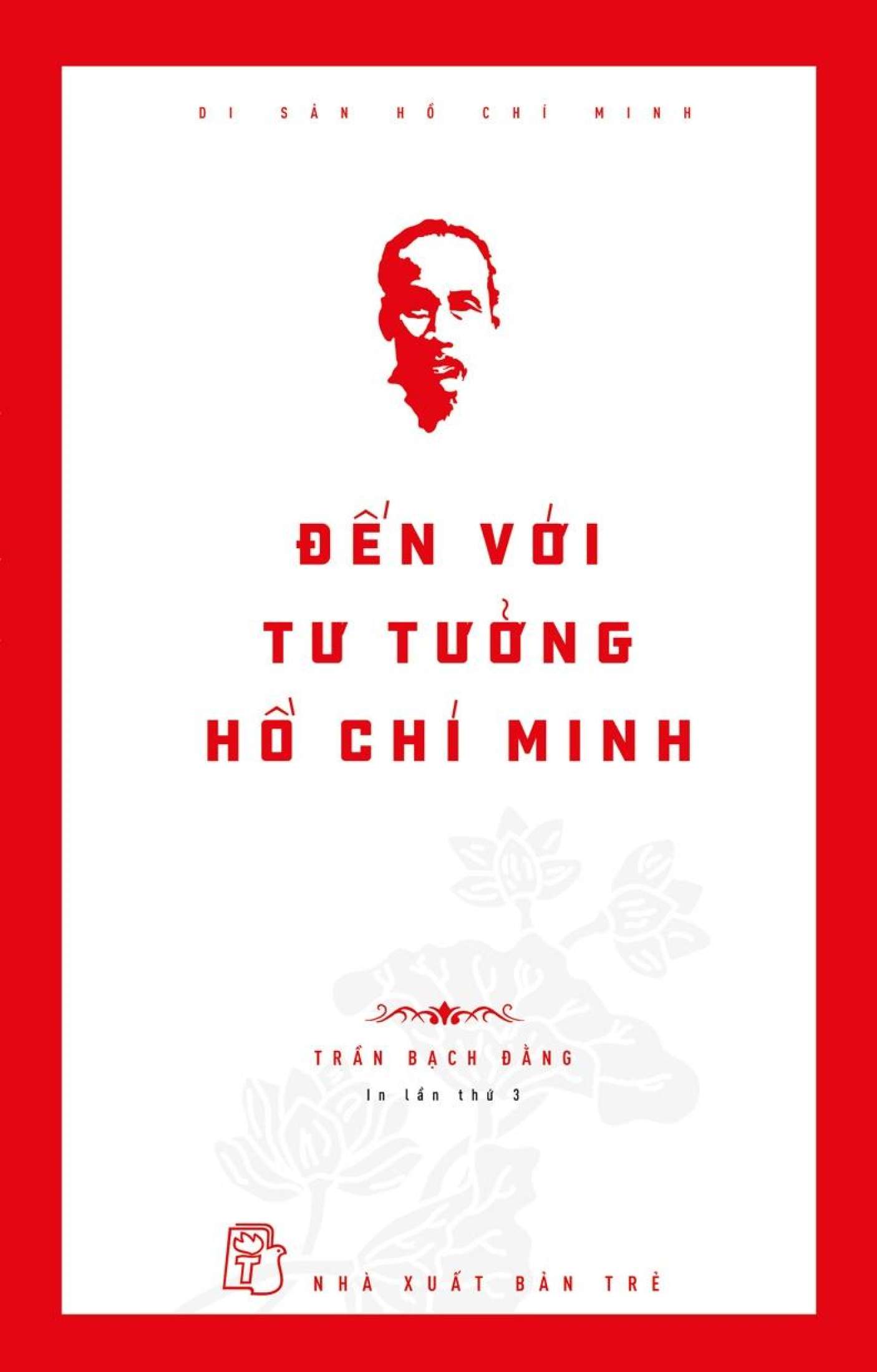 di sản hồ chí minh - đến với tư tưởng hồ chí minh