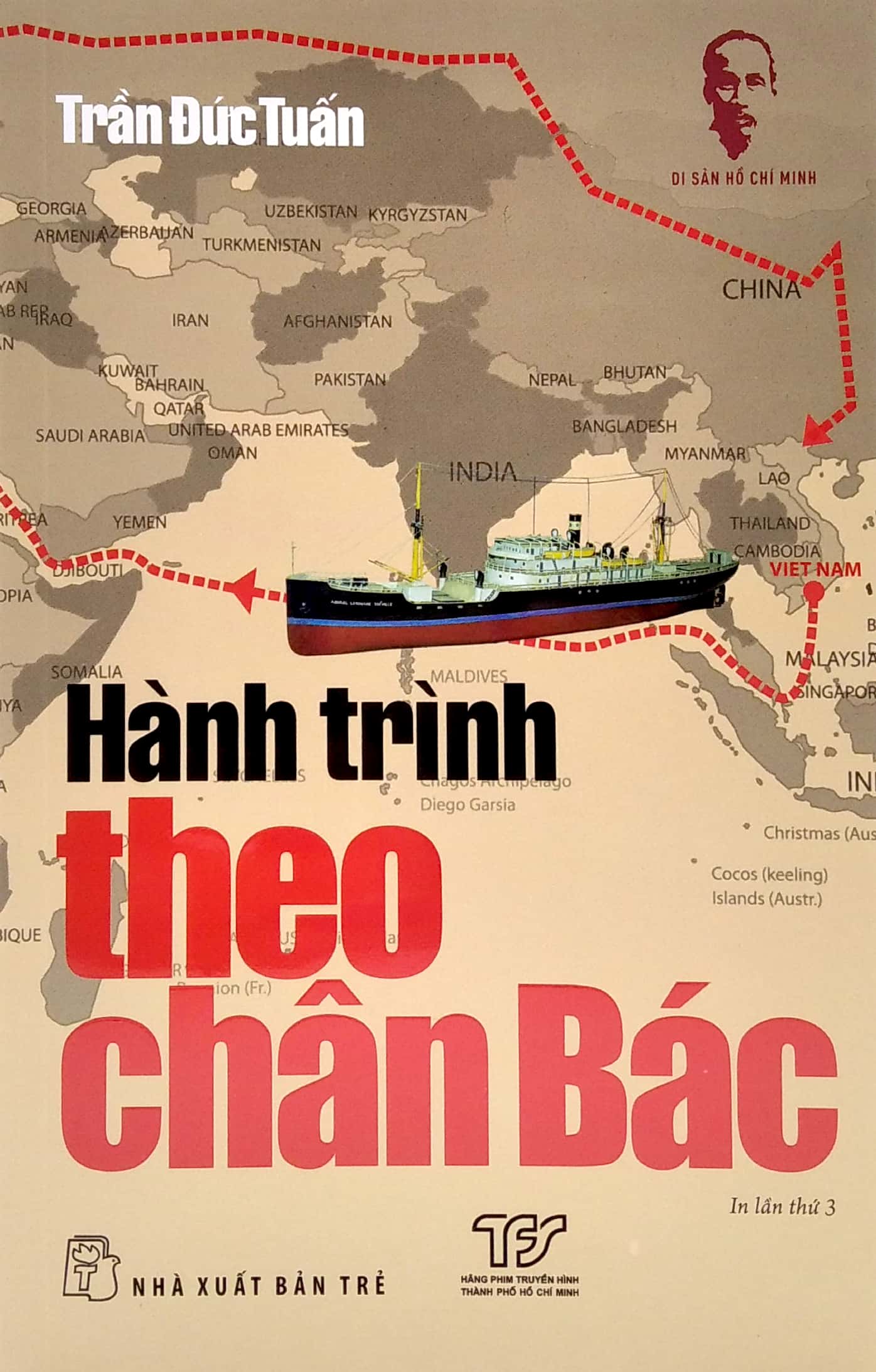di sản hồ chí minh - hành trình theo chân bác (tái bản 2021)