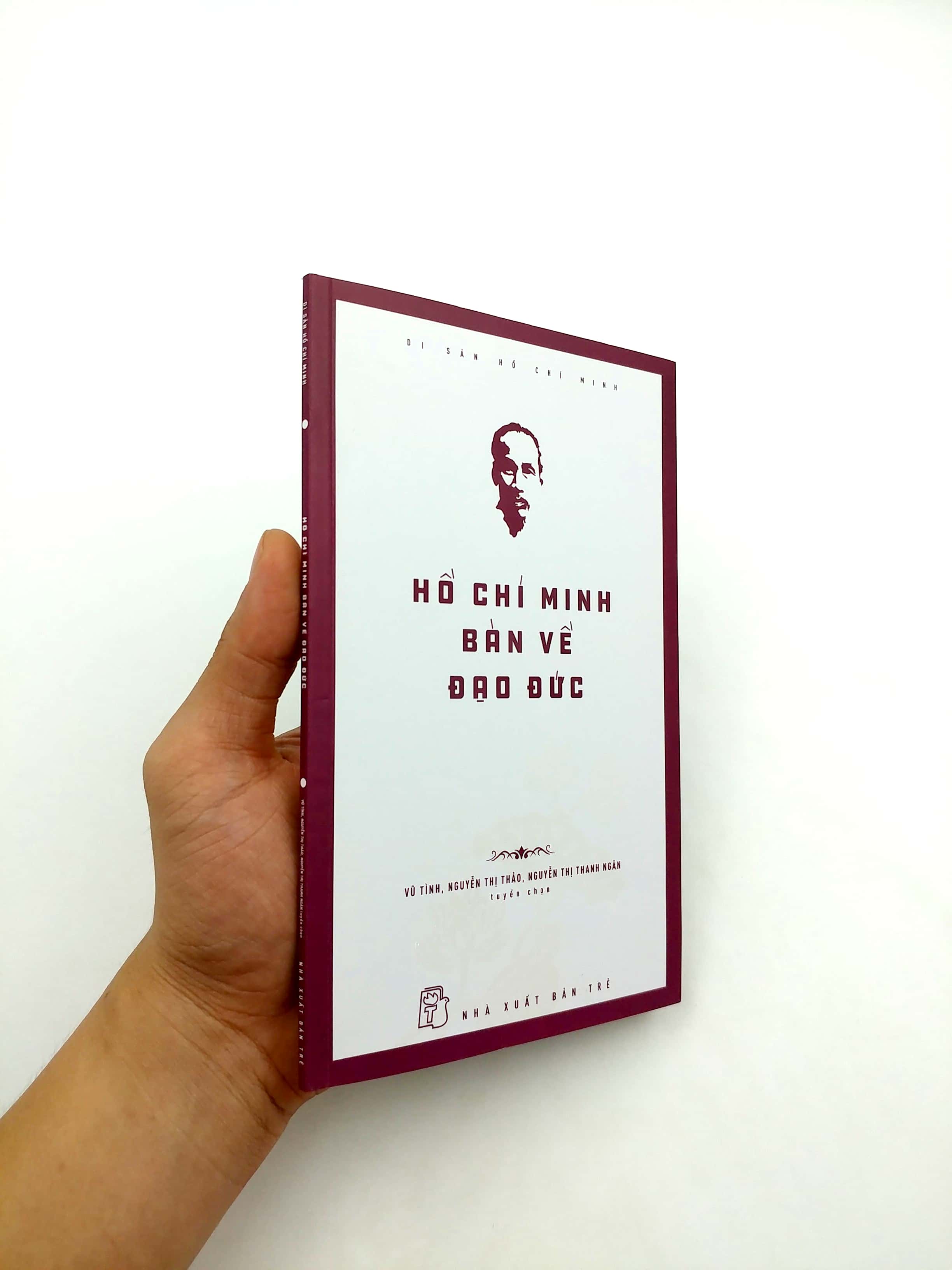 di sản hồ chí minh - hồ chí minh bàn về đạo đức