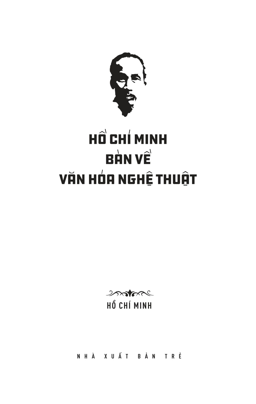 Di San Ho Chi Minh - Ho Chi Minh Ban Ve Van Hoa Nghe Thuat