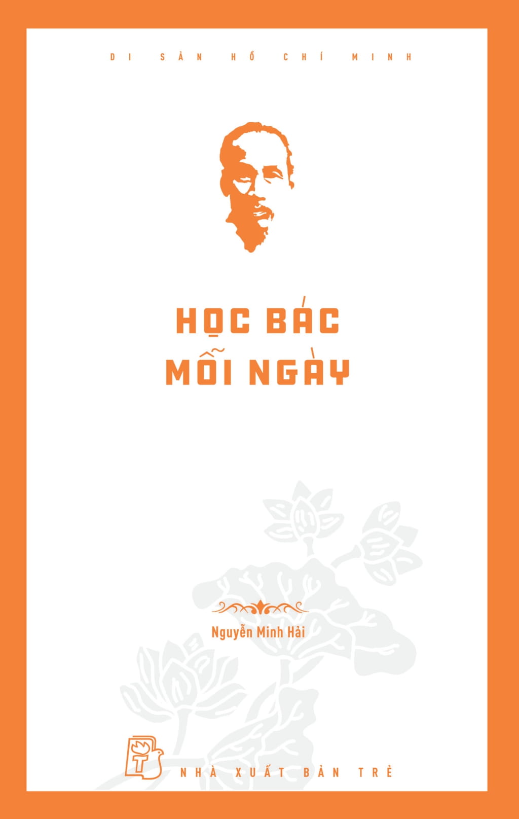 Di San Ho Chi Minh - Hoc Bac Moi Ngay
