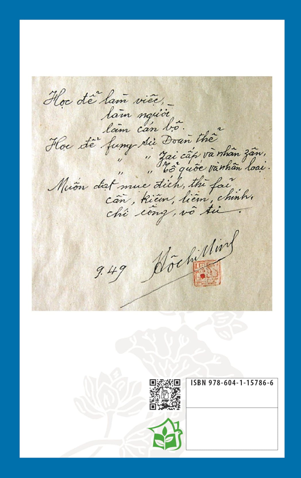 di sản hồ chí minh - học ở trường, học ở sách vở, học lẫn nhau và học nhân dân