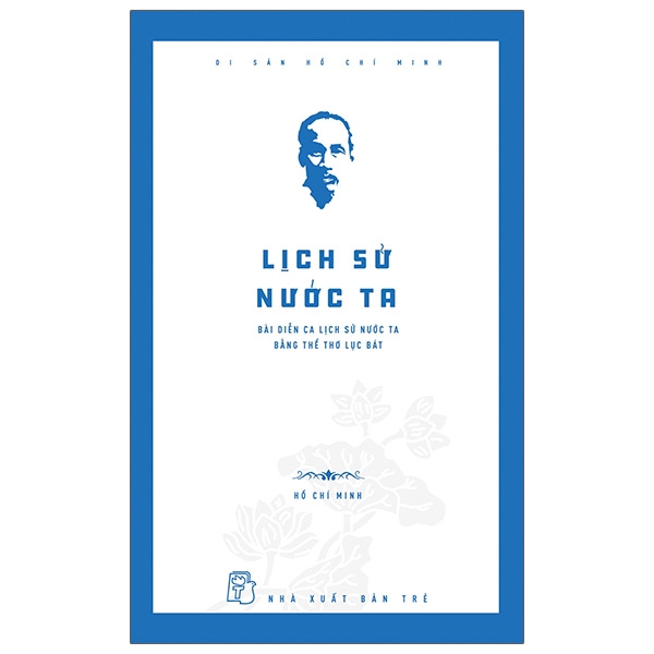 di sản hồ chí minh - lịch sử nước ta (tái bản 2021)