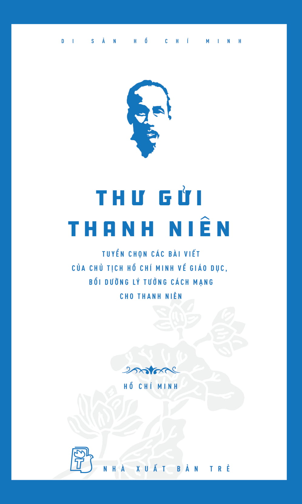 di sản hồ chí minh - thư gửi thanh niên