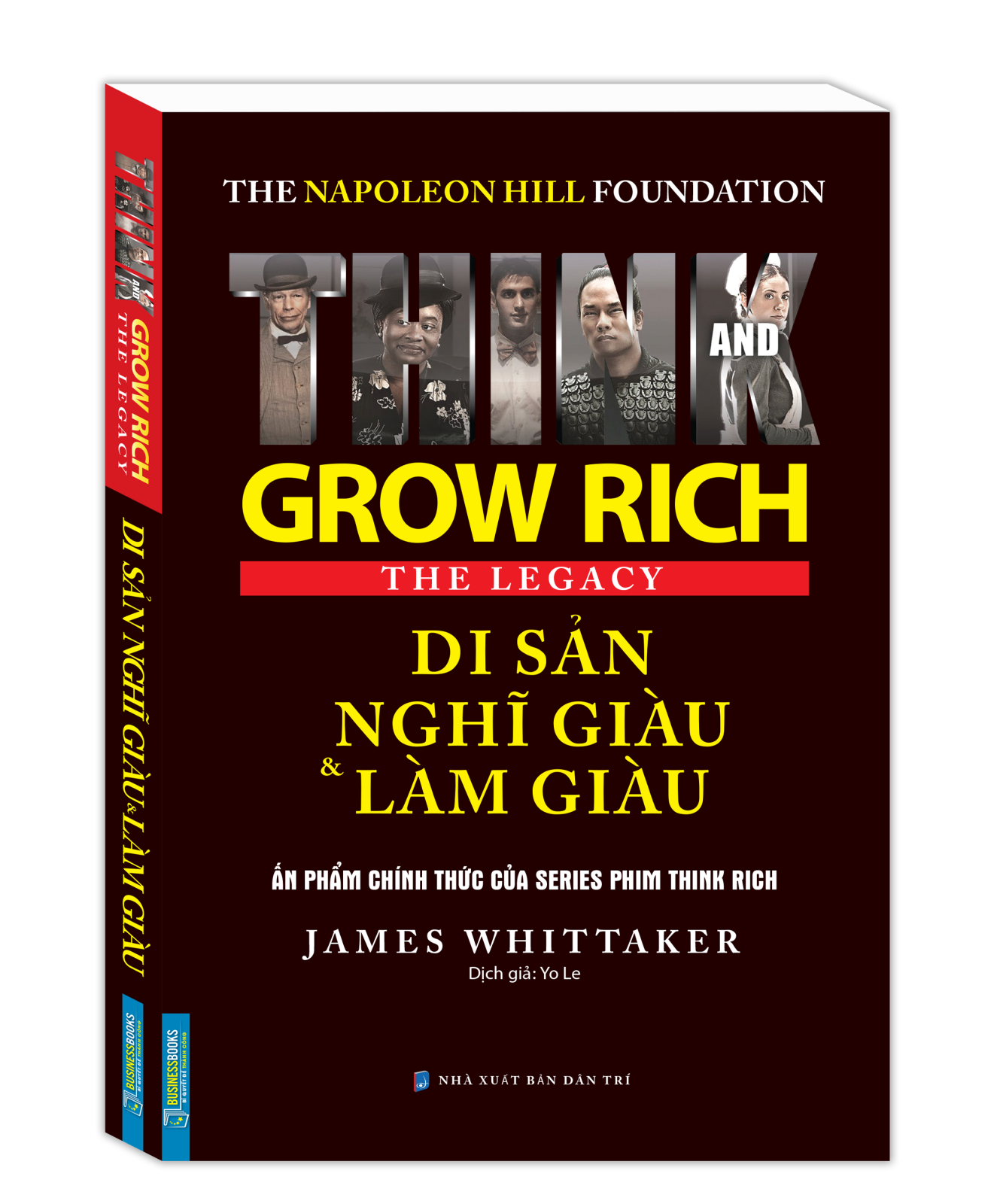 di sản nghĩ giàu và làm giàu (the napoleon hill foundation grow rich the legacy)
