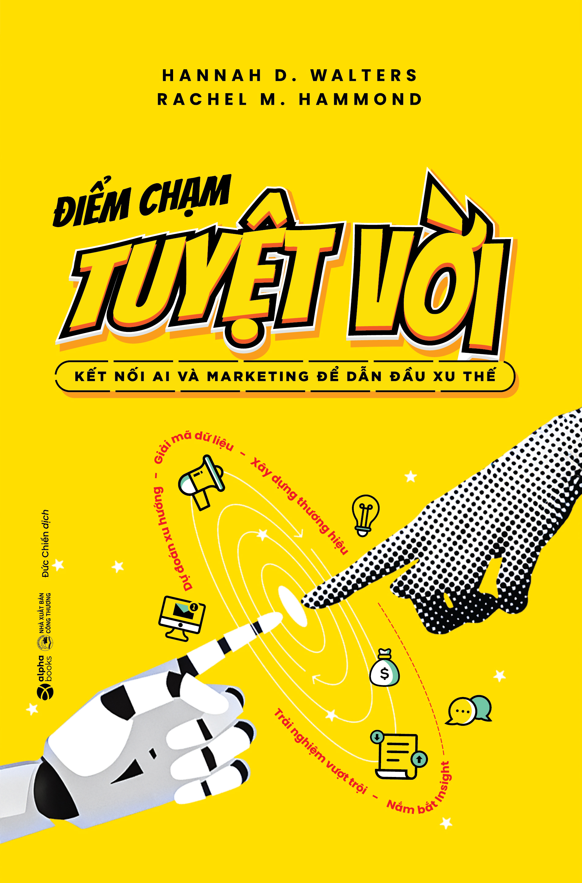 Điểm Chạm Tuyệt Vời - Kết Nối AI Và Marketing Để Dẫn Đầu Xu Thế