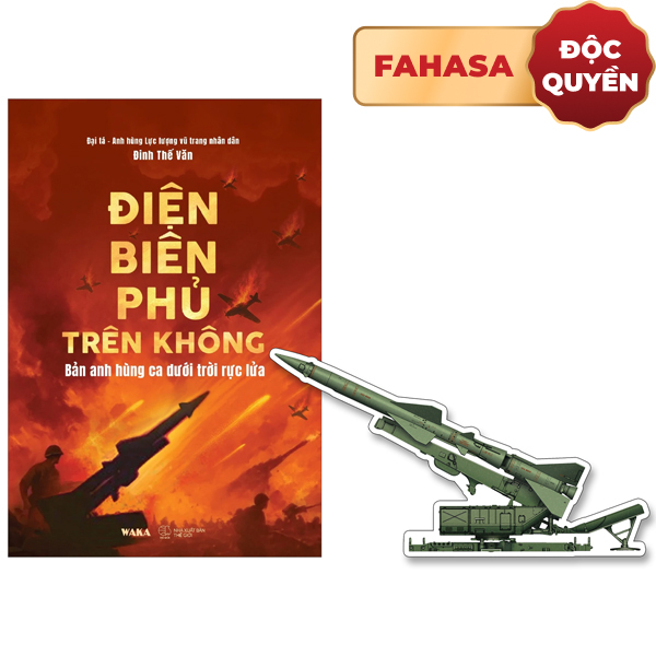 Dien Bien Phu Tren Khong - Ban Anh Hung Ca Duoi Troi Ruc Lua - Tang Kem Standee - Doc Quyen Fahasa