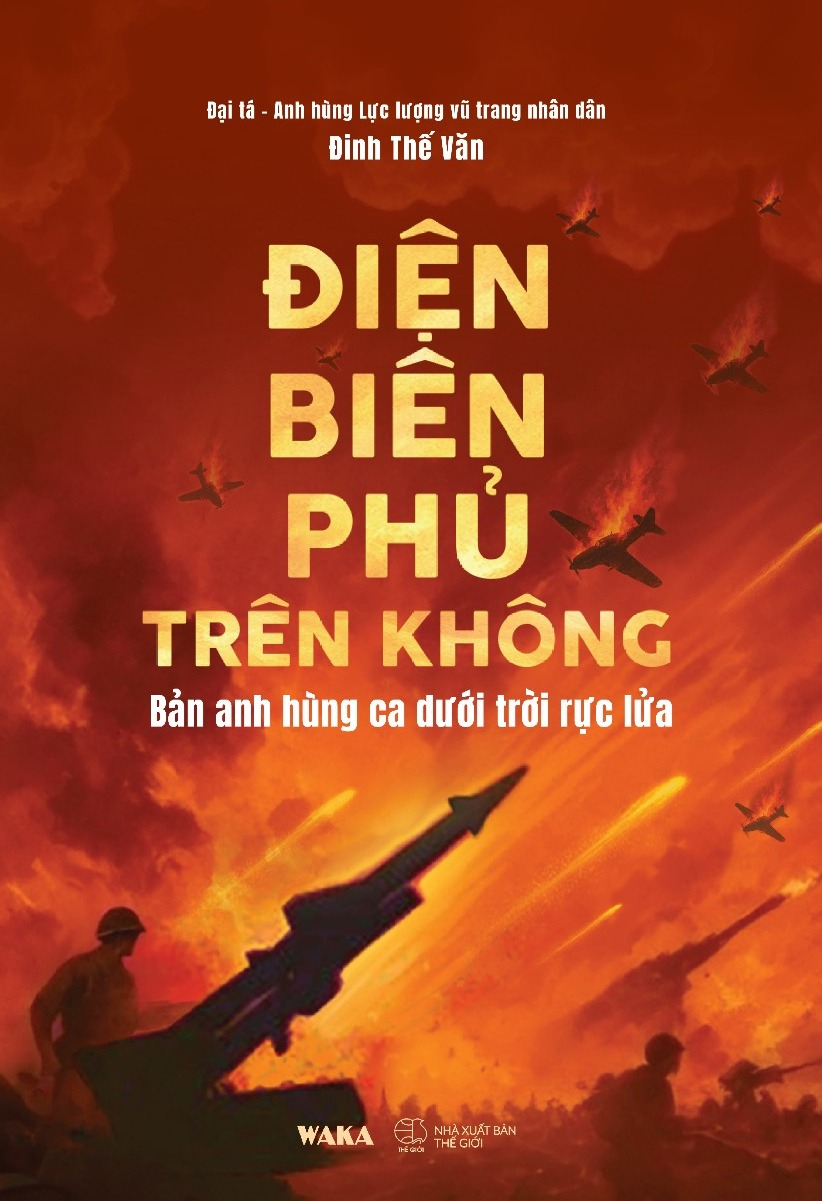 Dien Bien Phu Tren Khong - Ban Anh Hung Ca Duoi Troi Ruc Lua - Tang Kem Standee - Doc Quyen Fahasa