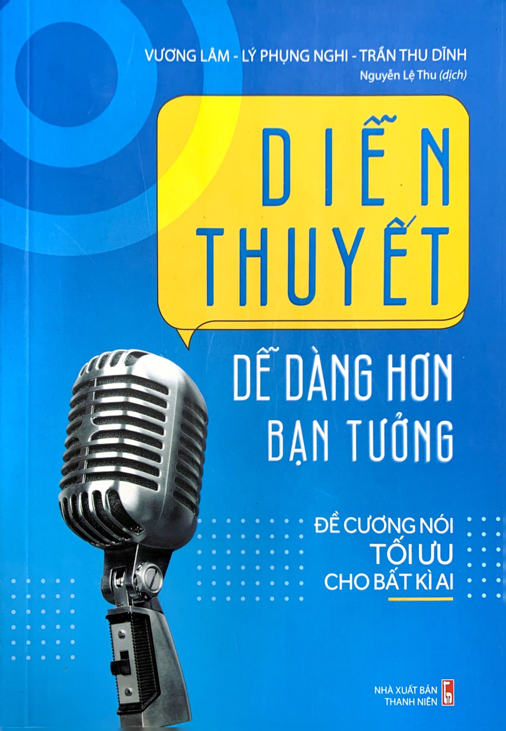 diễn thuyết dễ dàng hơn bạn tưởng - đề cương nói tối ưu cho bất kỳ ai