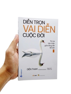 diễn trọn vai diễn cuộc đời - tìm lại bản thân giữa dòng đời tất bật