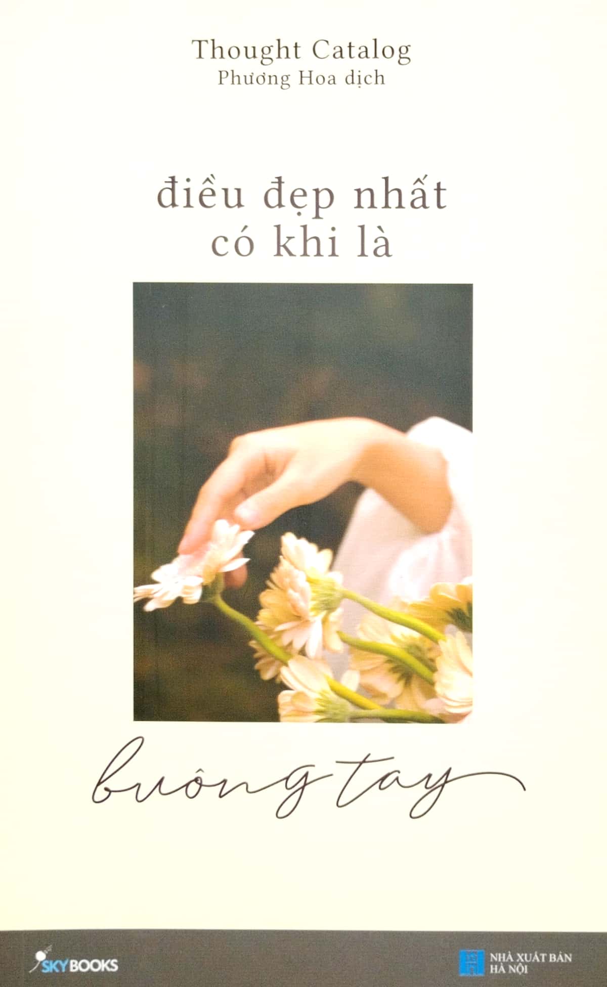 điều đẹp nhất có khi là buông tay (tái bản)