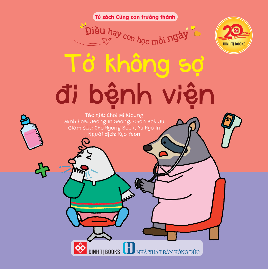 Điều Hay Con Học Mỗi Ngày - Tớ Không Sợ Đi Bệnh Viện