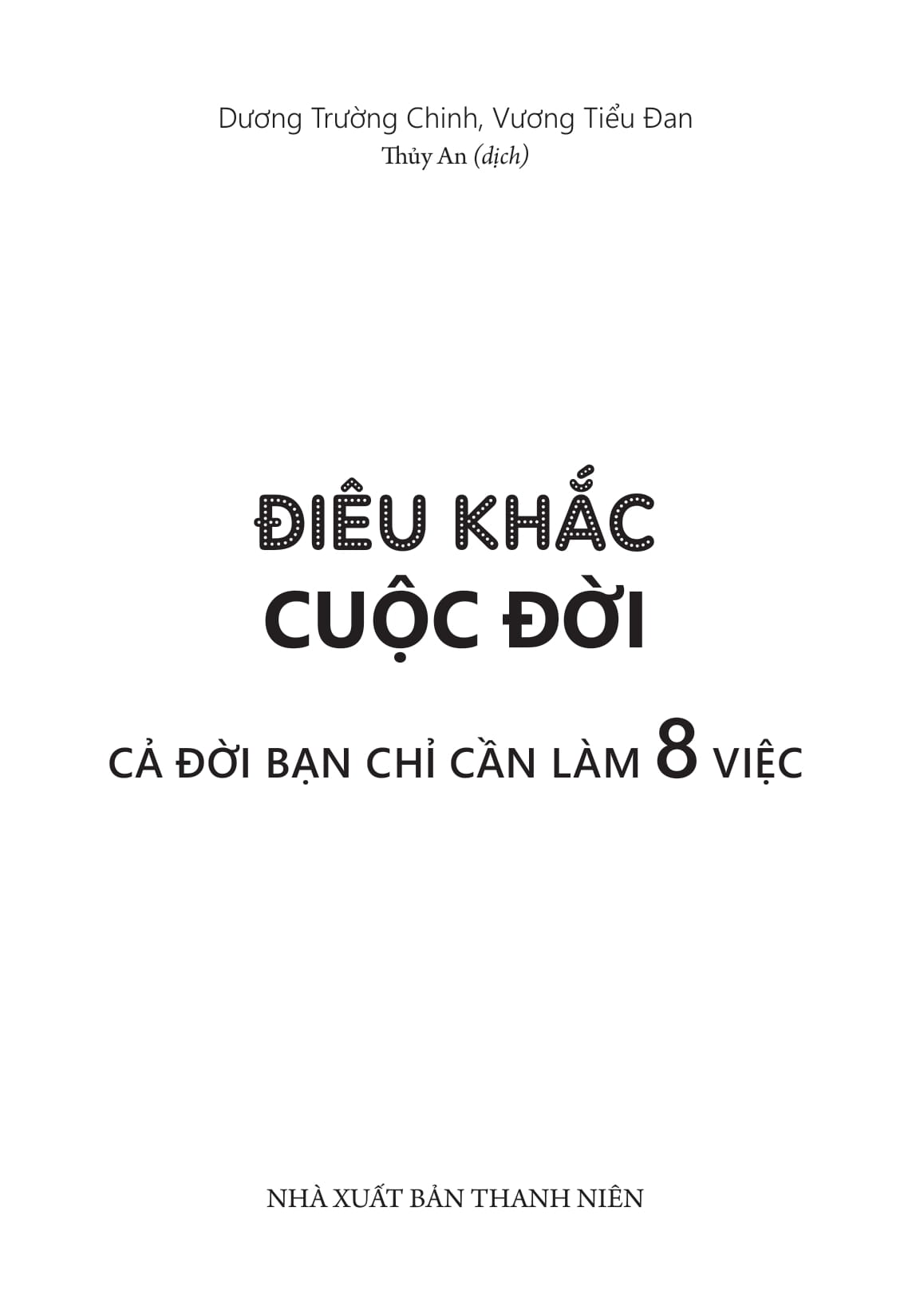 điêu khắc cuộc đời - cả đời bạn chỉ cần làm 8 việc