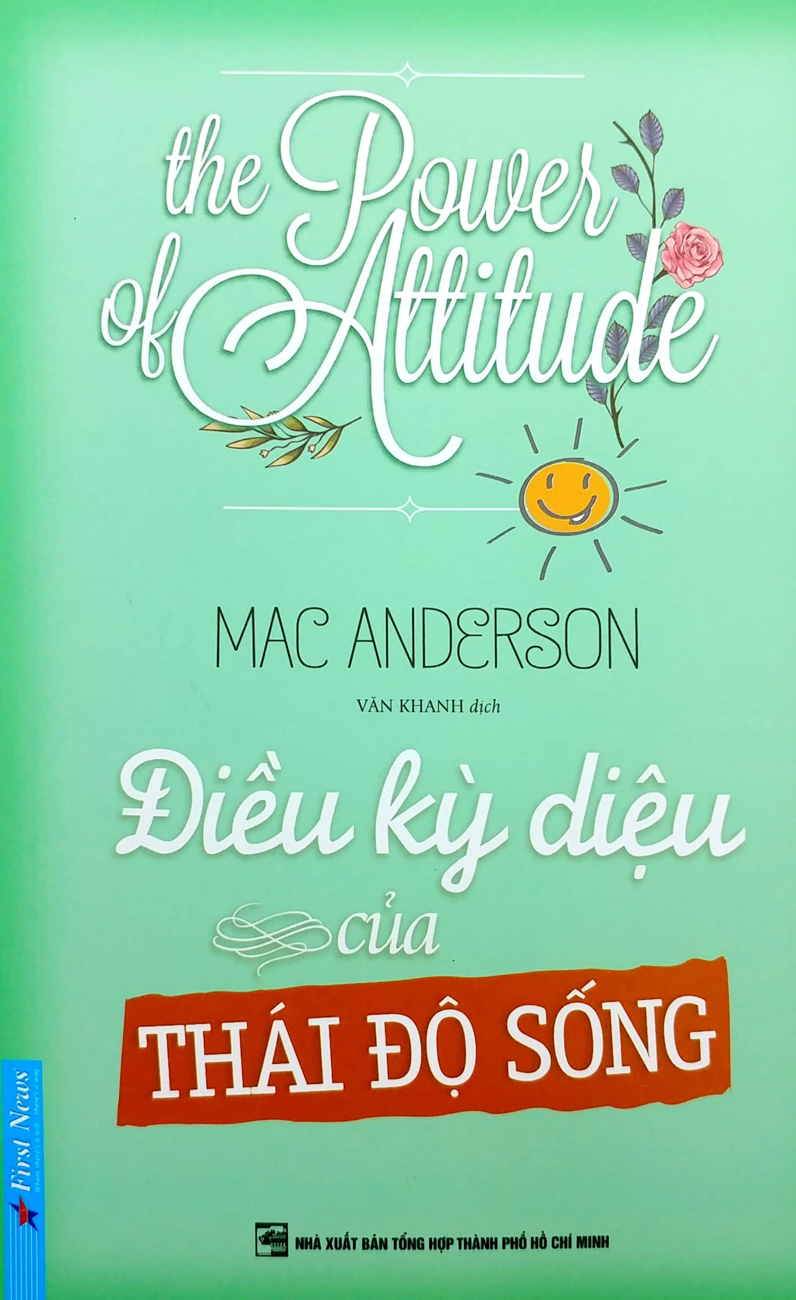 điều kỳ diệu của thái độ sống (tái bản 2020)