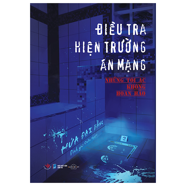 điều tra hiện trường án mạng - những tội ác không hoàn hảo