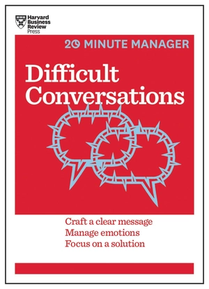 difficult conversations (hbr 20-minute manager series)