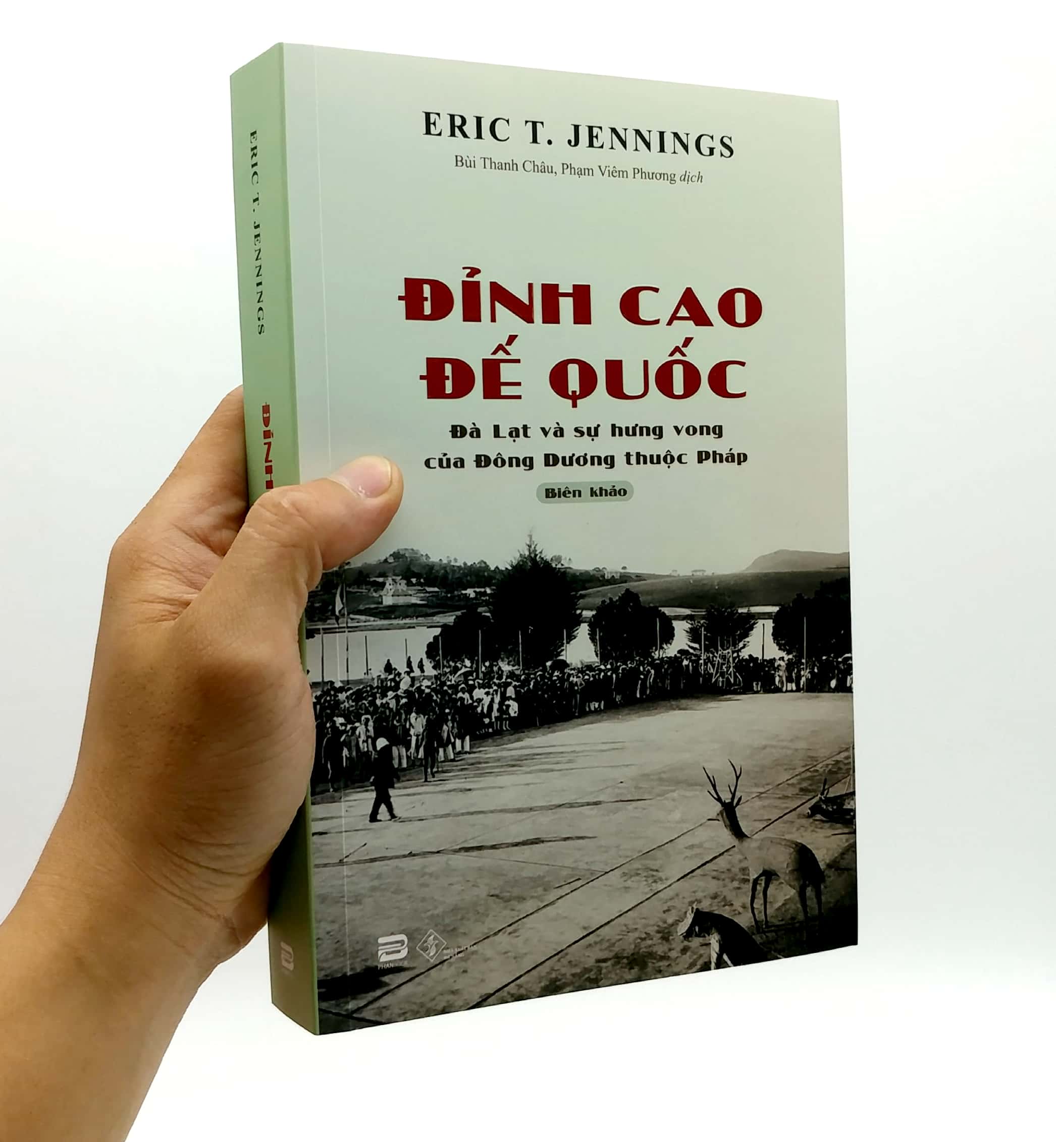 đỉnh cao đế quốc - đà lạt và sự hưng vong của đông dương thuộc