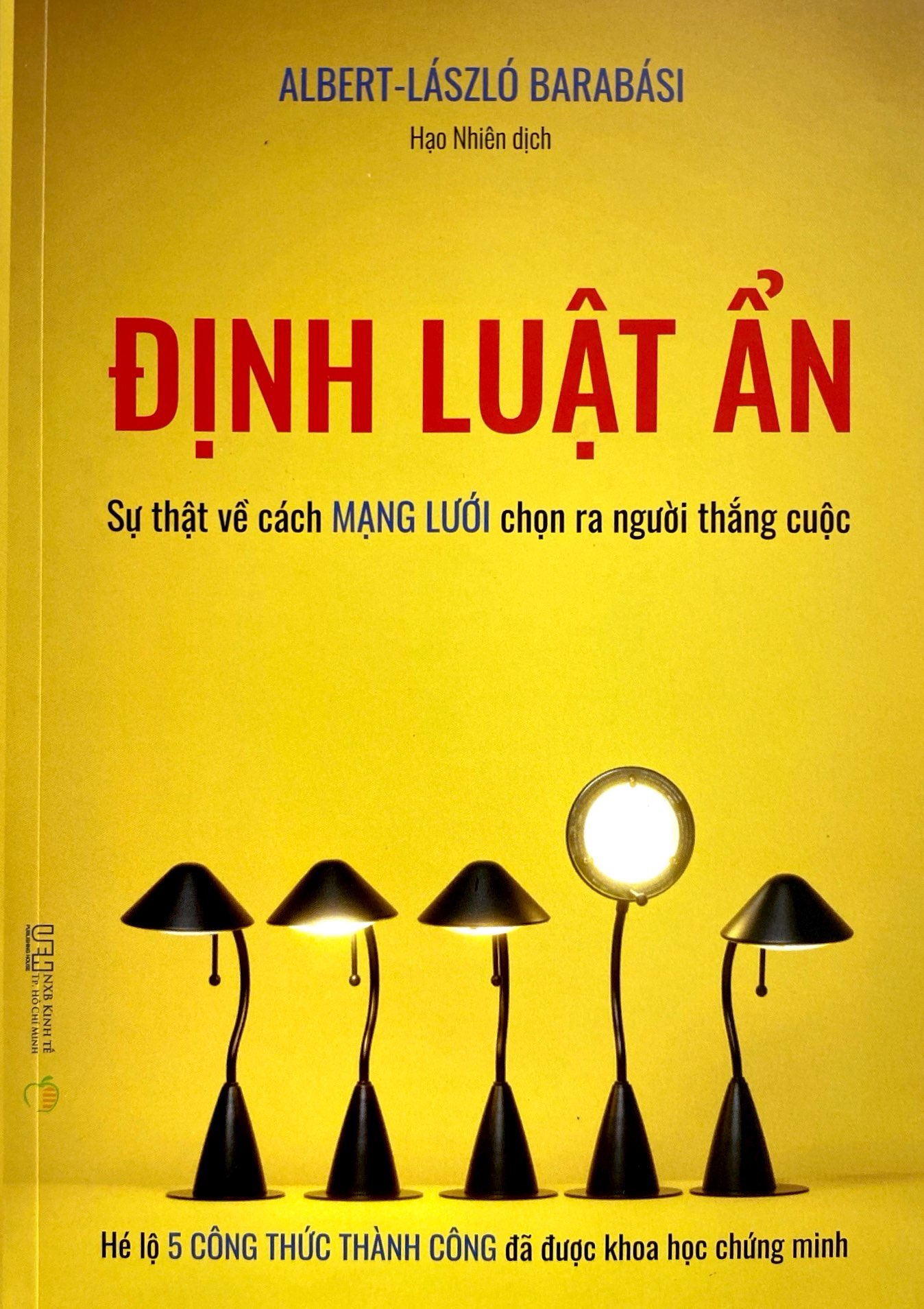 định luật ẩn - sự thật về cách mạng lưới chọn ra người thắng cuộc - hé lộ 5 công thức thành công đã được khoa học chứng minh