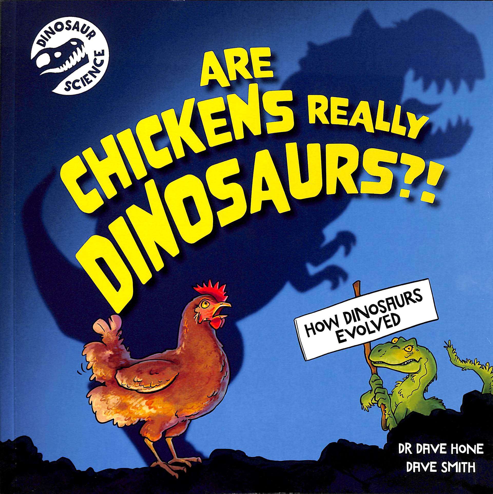 Dinosaur Science - Are Chickens Really Dinosaurs?!