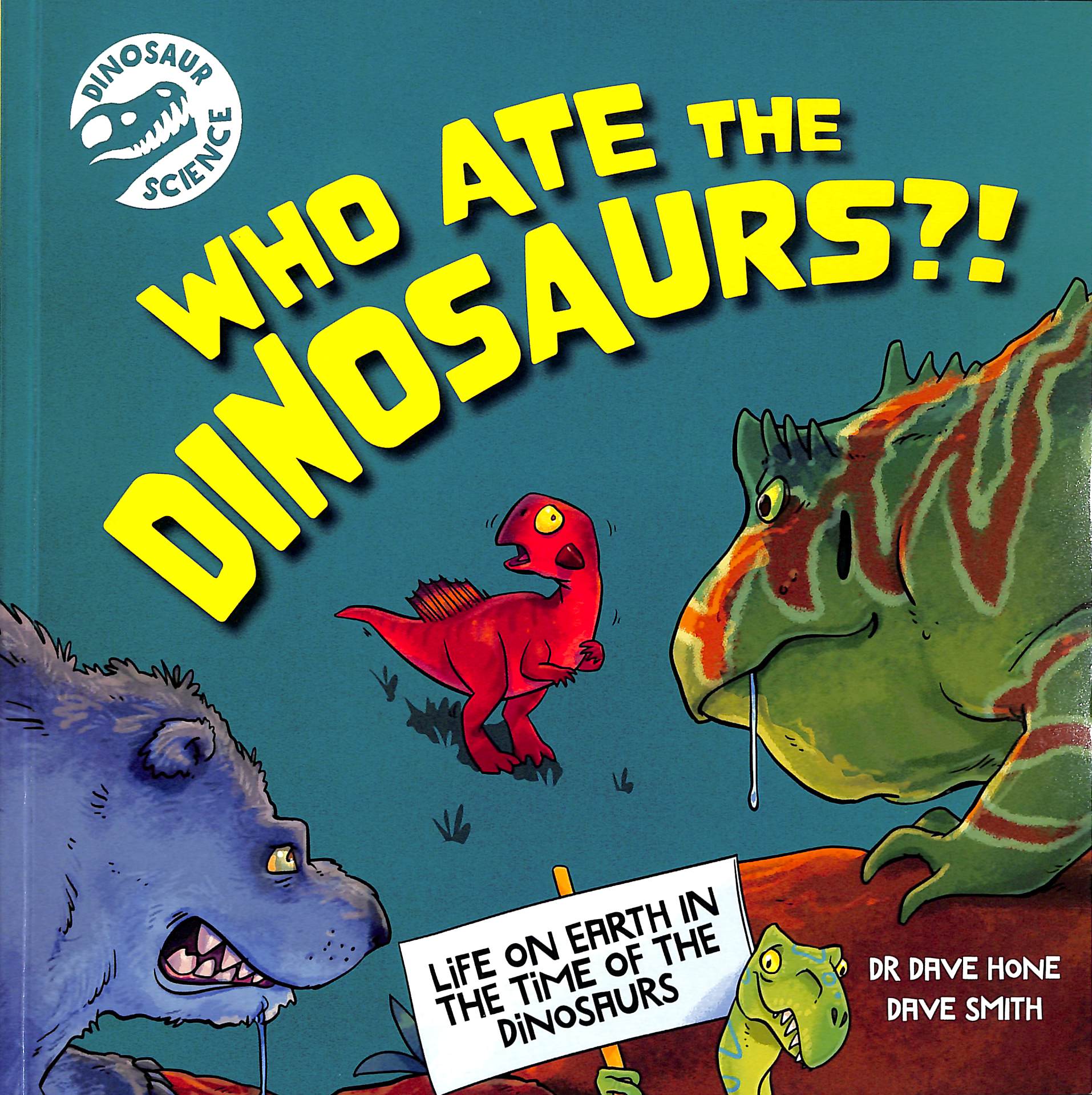 Dinosaur Science - Who Ate The Dinosaurs?!