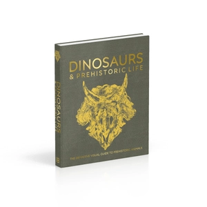dinosaurs and prehistoric life - the definitive visual guide to prehistoric animals
