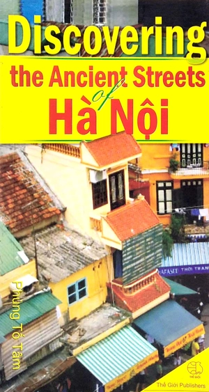 discovering the ancient streets of hà nội - khám phá phố cổ hà nội