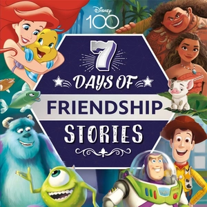disney d100: 7 days of friendship stories
