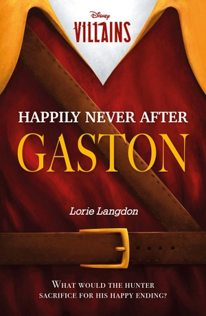 disney villains - happily never after gaston